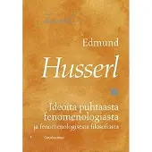 Husserl, Ideoita puhtaasta fenomenologiasta ja fenomenologisesta filosofiasta