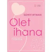 Nyman, Olet Ihana -työkirja