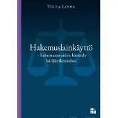 Prisma Linna, Hakemuslainkäyttö - Hakemusasioiden käsittely käräjäoikeuksissa