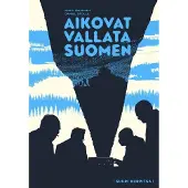 Nieminen, Aikovat vallata Suomen