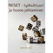 Pyyhtiä, RESET - työkulttuuri ja huono johtaminen