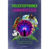 Gaudeamus Projektioppiminen luonnontieteissä