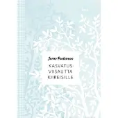 Into-Kustannus Oy Paalasmaa, Kasvatusviisautta kiireisille