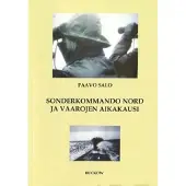 Salo, Sonderkommando Nord ja vaarojen aikakausi