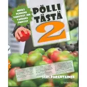 Parantainen, Pölli tästä 2 - minkä nuorena varastat, sen vanhana omistat
