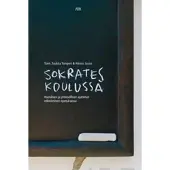 Sokrates koulussa - Itsenäisen ja yhteisöllisen ajattelun edistäminen opetuksessa
