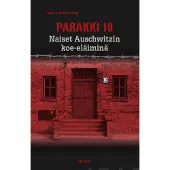 Lang, Parakki 10 - Naiset Auschwitzin koe-eläiminä