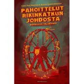 Pahoittelut rikinkatkun johdosta - Novelleja helvetistä