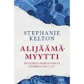 Into-Kustannus Oy Kelton, Alijäämämyytti - Modernin rahateorian mahdollisuudet