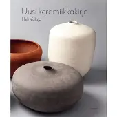 Heli Valaja: Uusi keramiikkakirja
