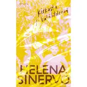 Sinervo, Kirkasta ja välähtelevää