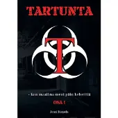 Korpela, Tartunta - Kun maailma meni päin helvettiä : Osa 1