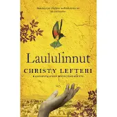 Lefteri, Laululinnut