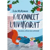 Myllymaa, Kadonneet laivakoirat - Kuisman ja Onervan seikkailut