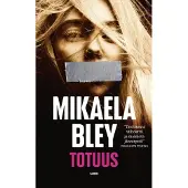 Bley, Mikaela: Totuus pokkari