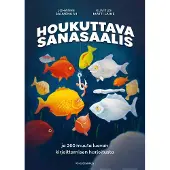 Salmenkivi, Houkuttava sanasaalis ja 260 muuta luovan kirjoittamisen harjoitusta