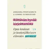 Pentikäinen, Riittävän hyvää kirjoittamista - Opas kouluun ja koulunjälkeiseen elämään