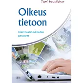 Voutilainen, Oikeus tietoon - Informaatio-oikeuden perusteet