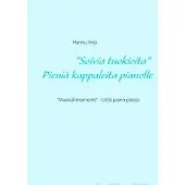 Virpi, "Soivia tuokioita" - Pieniä kappaleita pianolle - "Musical moments" - Little piano pieces
