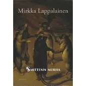 Siltala Lappalainen, Smittenin murha - Katoamistapaus 1600-luvulta