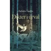 Topelius, Dikter i urval