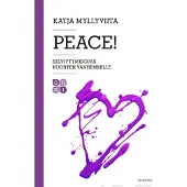 Myllyviita, Peace! - Selviytymisopas nuorten vanhemmille