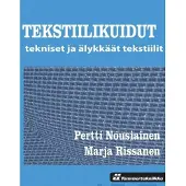 Nousiainen, Tekstiilikuidut : tekniset ja älykkäät tekstiilit