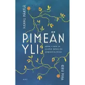 Piha, Pimeän yli - Kirsi Pihan ja Hannu Mäkelän kirjeenvaihtoa