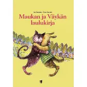 Maukan ja Väykän laulukirja