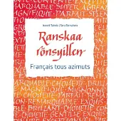 Taimio, Ranskaa rönsyillen - Français tous azimuts