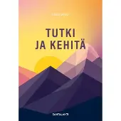 Vilkka, Tutki ja kehitä