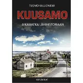 Kallioniemi, Kuusamo - Aikamatka lähihistoriaan