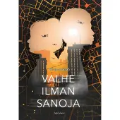 Sirén, Valhe ilman sanoja