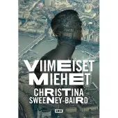 Sweeney-Baird, Viimeiset miehet