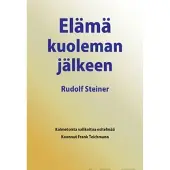 Steiner, Elämä kuoleman jälkeen ja sen yhteys elävien maailmaan - kolmetoista valikoitua esitelmää