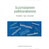 Rita ym. Asplund : Suomalainen palkkarakenne : muutokset, syyt, seuraukset