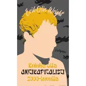 Vastapaino Wright, Kuinka olla antikapitalisti 2000-luvulla