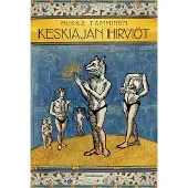 Gaudeamus Tamminen, Keskiajan hirviöt