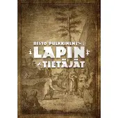 Pulkkinen, Lapin tietäjät - Noidat ilman rumpua