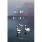 Toivanen, Pyhä paha perhe