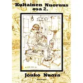 Kultainen Nuoruus, osa 2