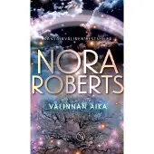Roberts, Nora: Valinnan aika