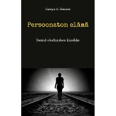 Benner, Persoonaton elämä - Itsensä oivaltamisen klassikko