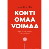 Ollila, Kohti omaa voimaa - Kuinka tulla energiseksi ja nauttia elämästä