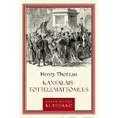 Thoreau, Kansalaistottelemattomuus