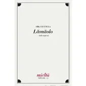 Hannula, Läsnäolo - taide arjessa