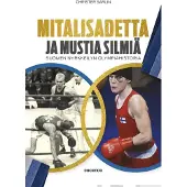 Docendo Sarlin, Mitalisadetta ja mustia silmiä - Suomen nyrkkeilyn olympiahistoria