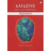 Raussi-Lehto, Kätilötyö Harjoituskirja - Raskaus, synnytys ja lapsivuodeaika