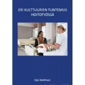 Wellman, Eri kulttuurien tuntemus hoitotyössä