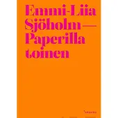 Sjöholm, Paperilla toinen